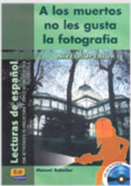 A los muertos no les gusta la fotografía