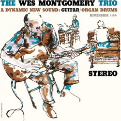 The Wes Montgomery Trio-A Dynamic New Sound: Guitar/Organ/Drums / 2LP 45RPM Analogue Productions