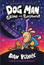 Dog Man 9: Grime and Punishment Dog Man 9: Grime and Punishment