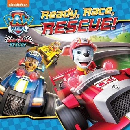 PAW Patrol Picture Book - Ready, Race, Rescue!