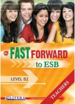 Fast Forward to ESB: Level B2: Teacher's Book