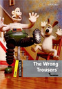 The Wrong Trousers The Wrong Trousers