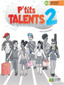 P'tits Talents 2 Cahier d'activités