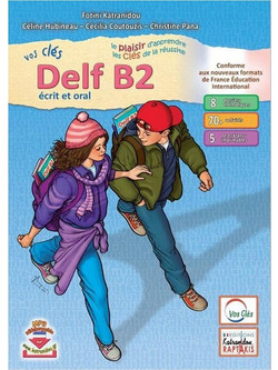 Vos Cles Delf B2 Ecrit Et Oral