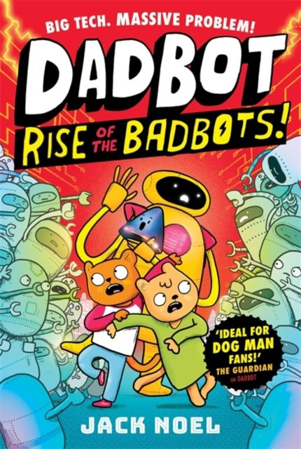 Dadbot 2: Rise of the Badbots! - Templar Books - Paperback / softback
