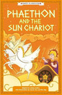 Greek Classics: Phaethon and the Sun Chariot Greek Classics: Phaethon and the Sun Chariot