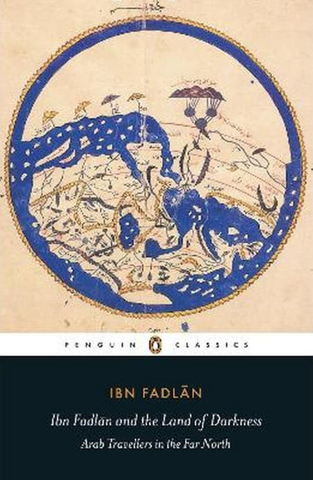 Ibn Fadlan and the Land of Darkness