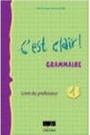 C'est Clair 1 Grammaire Professeur