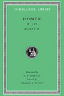 Iliad, Volume I Iliad, Volume I