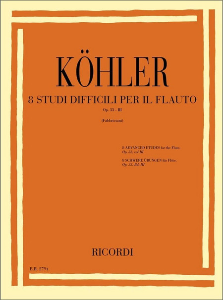 RICORDI KOHLER 8 Studi Per Il Flauto Op. 33-111