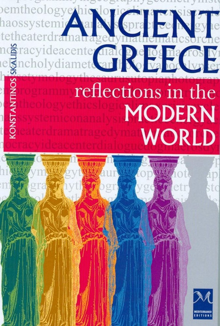ΑΡΧΑΙΑ ΕΛΛΑΔΑ ΑΝΤΑΝΑΚΛΑΣΕΙΣ ΣΤΟΝ ΣΥΓΧΡΟΝΟ ΚΟΣΜΟ ΑΓΓΛΙΚΑ