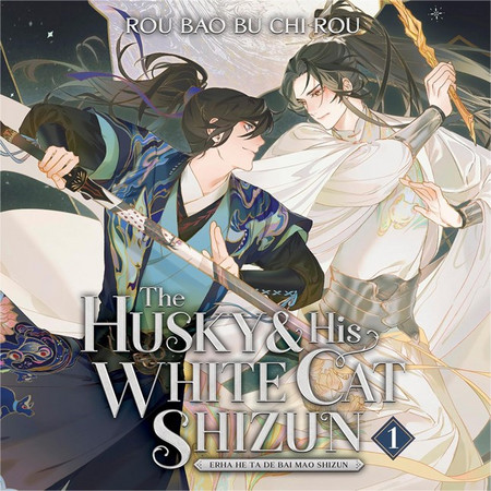 Husky and White Cat Shizun Vol. 1 (Novel)