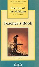 The Last of the Mohicans - Level 3: Teacher's Book