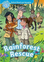 Oxford Read and Imagine: Level 1: Rainforest Rescue Oxford Read and Imagine: Level 1: Rainforest Rescue
