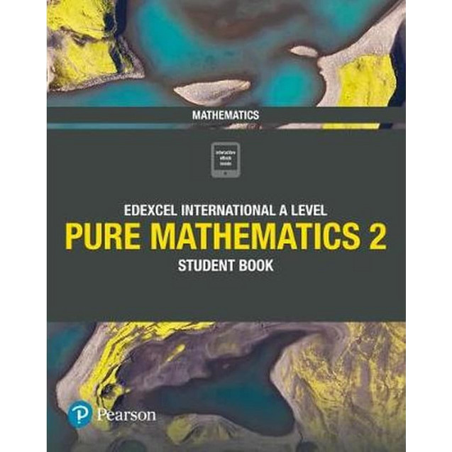 Pearson Edexcel International A Level Mathematics Pure 2 Mathematics ...