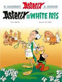 Asterix: Asterix and the White Iris Asterix: Asterix and the White Iris