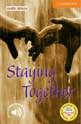 Staying Together Level 4 Staying Together Level 4