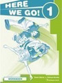 Here We Go! 1 Workbook