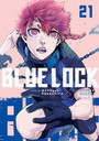 Blue Lock, Volume 21 Blue Lock, Volume 21