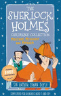 The Sherlock Holmes Children's Collection: Mystery, Mischief and Mayhem The Sherlock Holmes Children's Collection: Mystery, Mischief and Mayhem