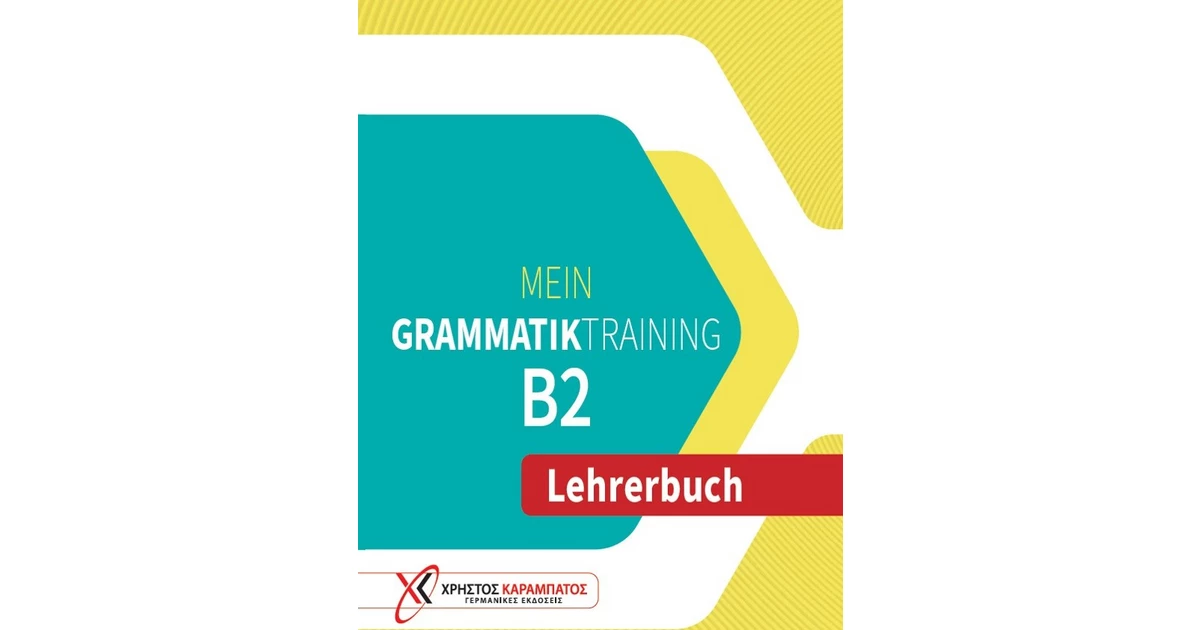 Mein Grammatiktraining B2 - Lehrerbuch - Jo Glotz - Kastanis, Μαρία ...