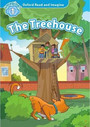 Oxford Read and Imagine Level 1: The Treehouse Oxford Read and Imagine Level 1: The Treehouse