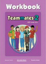Teammates 2 Workbook Teacher's Book Teammates 2 Workbook Teacher's Book