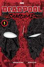 Deadpool: Samurai, Vol. 1 Deadpool: Samurai, Vol. 1