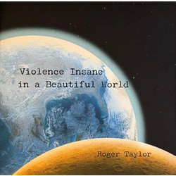 ROGER TAYLOR / VIOLENCE INSANE IN A BEAUTIFUL WORLD - LP