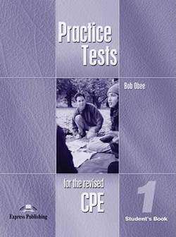 Practice Tests for the Revised CPE 1: Student's Book