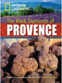 The Black Diamonds of Provence The Black Diamonds of Provence