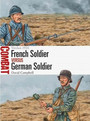 French Soldier vs German Soldier French Soldier vs German Soldier
