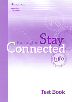 Stay Connected B1+ Test Book