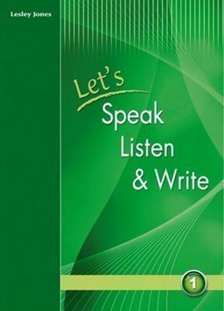 Let's Speak, Listen and Write 1: Student's Book