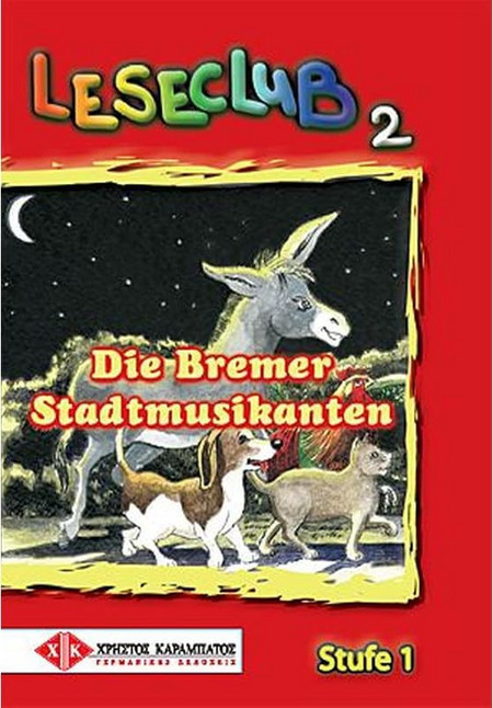 Leseclub 2: Die Bremer Stadtmusikanten : Stufe 1