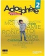 Adosphere 2 A1 + A2 Methode + Cahier Adosphere 2 A1 + A2 Methode + Cahier
