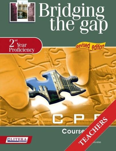 Bridging the Gap: 2nd Year Proficiency: CPE Teacher's Book