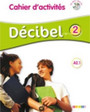 Décibel 2 Niv. A2.1 Décibel 2 Niv. A2.1