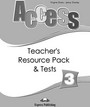 Access 3: Teacher's Resource Pack and Tests Access 3: Teacher's Resource Pack and Tests