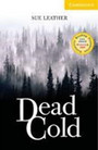 Dead Cold Level 2 Dead Cold Level 2