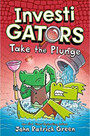 InvestiGators: Take the Plunge, Volume 2
