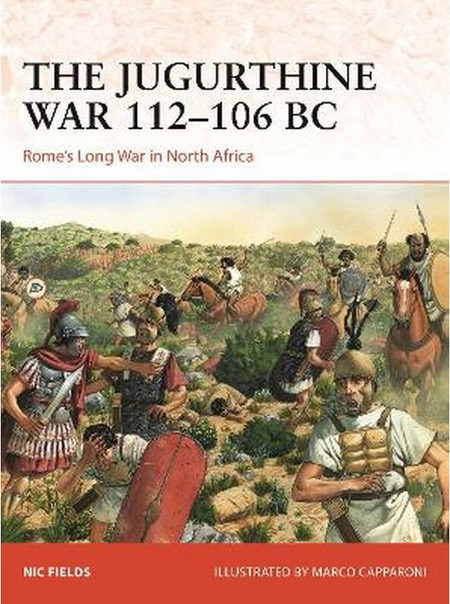 The Jugurthine War 112–106 BC