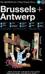The Monocle Travel Guide to Brussels + Antwerp