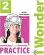 i Wonder 2 Vocabulary & Grammar Practice