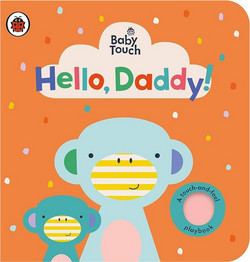 Baby Touch: Hello, Daddy!