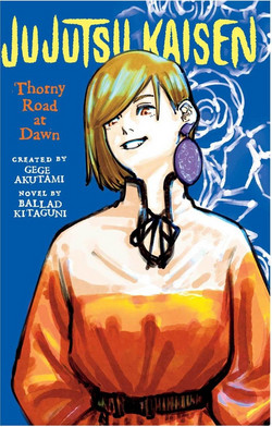 Jujutsu Kaisen: Thorny Road at Dawn