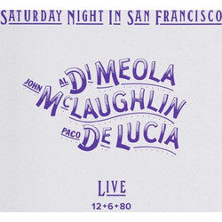 Al Di Meola, John McLaughlin & Paco De Lucia - Saturday Night In San Francisco / CD Impex