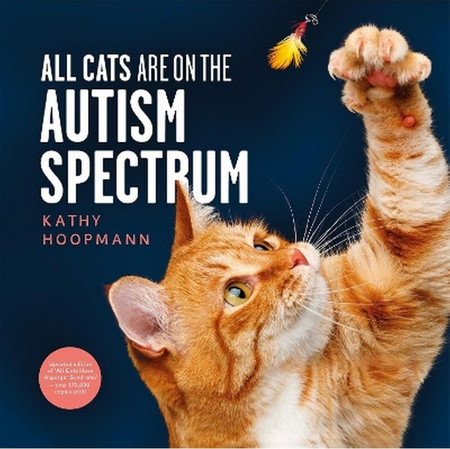 All Cats Are on the Autism Spectrum - John Murray Press - Hardback
