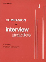 Companion to Interview Practice 1 - Campridge Pre-First Certificate