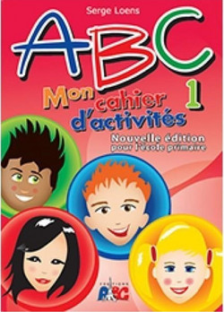 ABC 1: Mon Cahier d'Activit?s